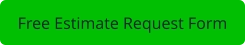Free Estimate Request Form
